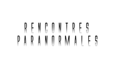 Rencontre Paranormale